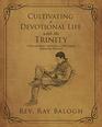 Cultivating a Devotional Life with the Trinity