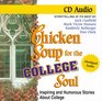 Chicken Soup for the College Soul  Inspiring and Humorous Stories About College