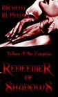 Redeemer Of Shadows: Tribes Of The Vampire