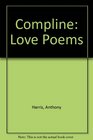 Compline Love Poems