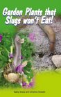 Garden Plants That Slugs Won't Eat