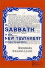 The Sabbath In the New Testament  Answers to Questions
