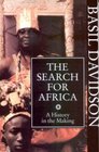 The search for Africa A history in the making