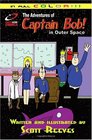 The Adventures Of Captain Bob In Outer Space