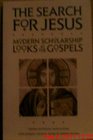 The Search for Jesus Modern Scholarship Looks at the Gospels