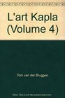 L'art Kapla (Volume 4)