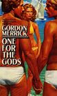 One for the Gods (Peter & Charlie, Bk 2)