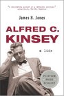 Alfred C Kinsey A Life