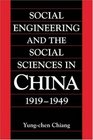 Social Engineering and the Social Sciences in China 19191949