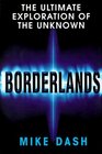 Borderlands  The Ultimate Exploration of the Surrounding Unknown