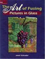 The Art of Fusing, Pictures in Glass