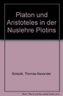 Platon und Aristoteles in der Nuslehre Plotins