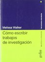 Como escribir trabajos de investigacion/ Writing Research Papers