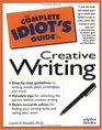 Complete Idiot's Guide to Creative Writing