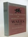 The Foundations of Modern Wales Wales 16421780