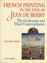French Painting in the Time of Jean De Berry The Limbourgs and Their Contemporaries