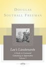 Lees Lieutenants Volume 3 A Study in Command Gettysburg to Appomattox