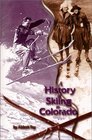 A History of Skiing in Colorado