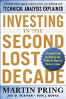 Investing in the Second Lost Decade A Survival Guide for Keeping Your Profits Up When the Market Is Down