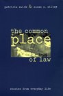 The Common Place of Law  Stories from Everyday Life