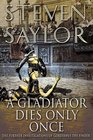 A Gladiator Dies Only Once (Roma Sub Rosa, Bk 11)