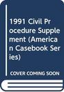 1991 Civil Procedure Supplement