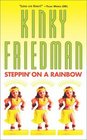 Steppin' on a Rainbow (Kinky Friedman, Bk 14)