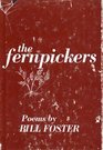 The Fernpickers Poems by Bill Foster
