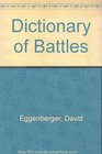A Dictionary of Battles