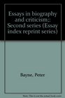 Essays in biography and criticism Second series