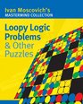 Loopy Logic Problems  Other Puzzles