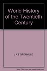 WORLD HISTORY OF THE TWENTIETH CENTURY