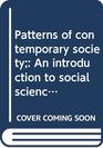 Patterns of contemporary society An introduction to social science