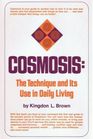 Cosmosis   The Technique and Its Use in Daily Living