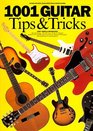 1001 Guitar Tips and Tricks