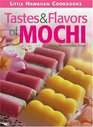 Tastes  Flavors of Mochi