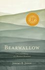 Bearwallow A Personal History of a Mountain Homeland