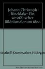 Johann Christoph Rincklake Ein westfalischer Bildnismaler um 1800