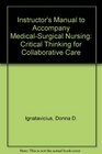 Instructor's Manual to Accompany MedicalSurgical Nursing Critical Thinking for Collaborative Care