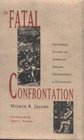 The Fatal Confrontation Historical Studies of American Indians Environment and Historians
