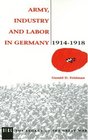 Army Industry and Labour in Germany 19141918
