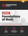 GMAT Foundations of Math 900 Practice Problems in Book and Online