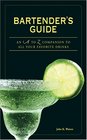 Bartender's Guide An a to Z Companion to All Your Favorite Drinks