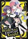 The Bride  the Exorcist Knight Vol 1