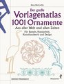 Der groe Vorlagenatlas 1001 Ornamente