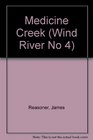 Medicine Creek (Wind River No 4)