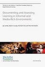Documenting and Assessing Learning in Informal and MediaRich                 Environments