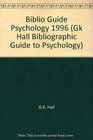 Bibliographic Guide to Psychology 1996