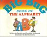 The Big Bug Book of the Alphabet
