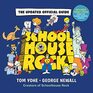 Schoolhouse Rock The Updated Official Guide